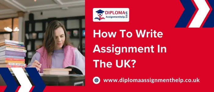 how-to-write-assignment-in-the-uk.webp