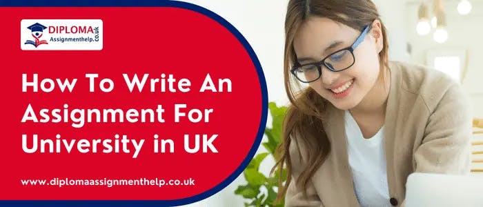 how-to-write-an-assignment-for-university-in-uk.webp