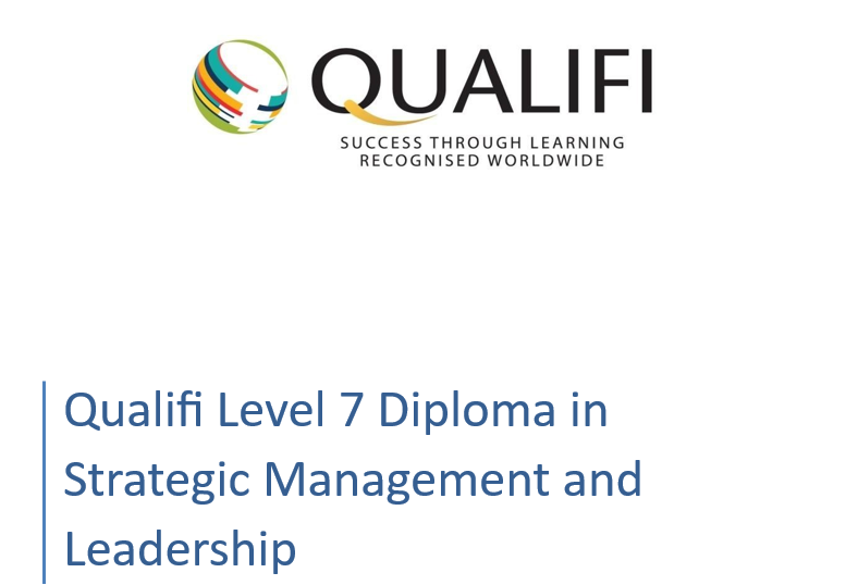 Qualifi Level 7 Diploma in Strategic Management and Leadership Assignment